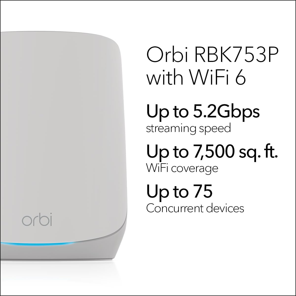 NETGEAR Orbi Whole Home Tri-Band WiFi 6 Mesh Network System (RBK753P) – Router with 2 Satellite Extenders – Security Features - Coverage up to 7,500 sq. ft., 75 Devices - AX5200 (Up to 5.2Gbps)