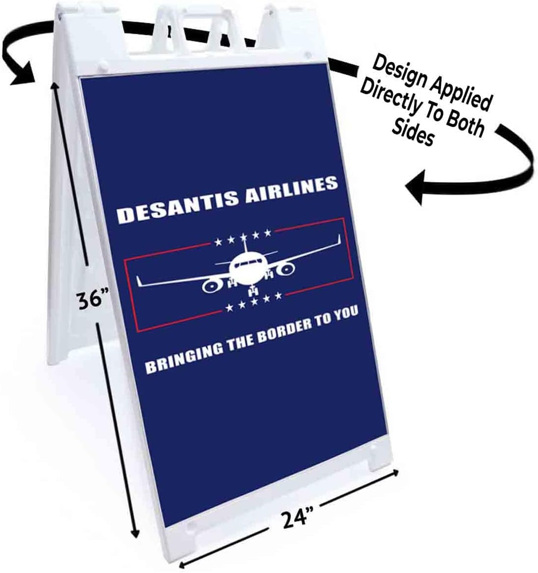 Desantis Airlines 2024 (24' X 36') Standard A-Frame Signicade, Includes Decal Applied to Stand | Election, Political, Republican, Vote