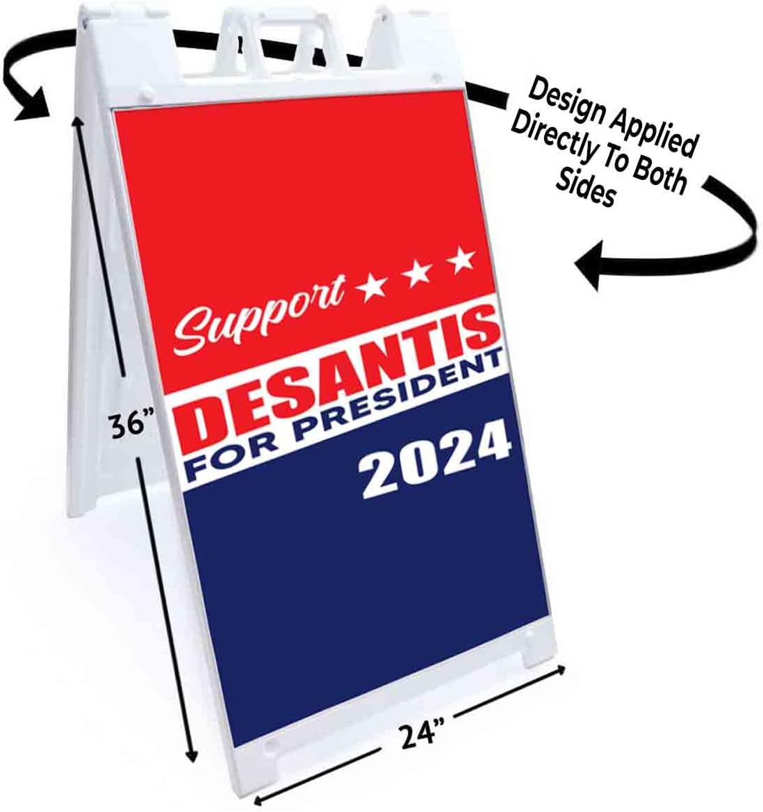 Desantis President 2024 (24' X 36') Standard A-Frame Signicade, Includes Decal Applied to Stand | Election, Political, Republican, Vote