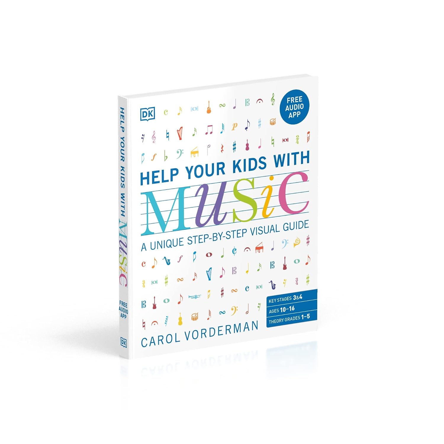Help Your Kids With Music: A unique step-by-step visual guide