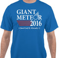 Giant Meteor Presidential Election 2016 Funny Political T Shirt - Blue - Medium