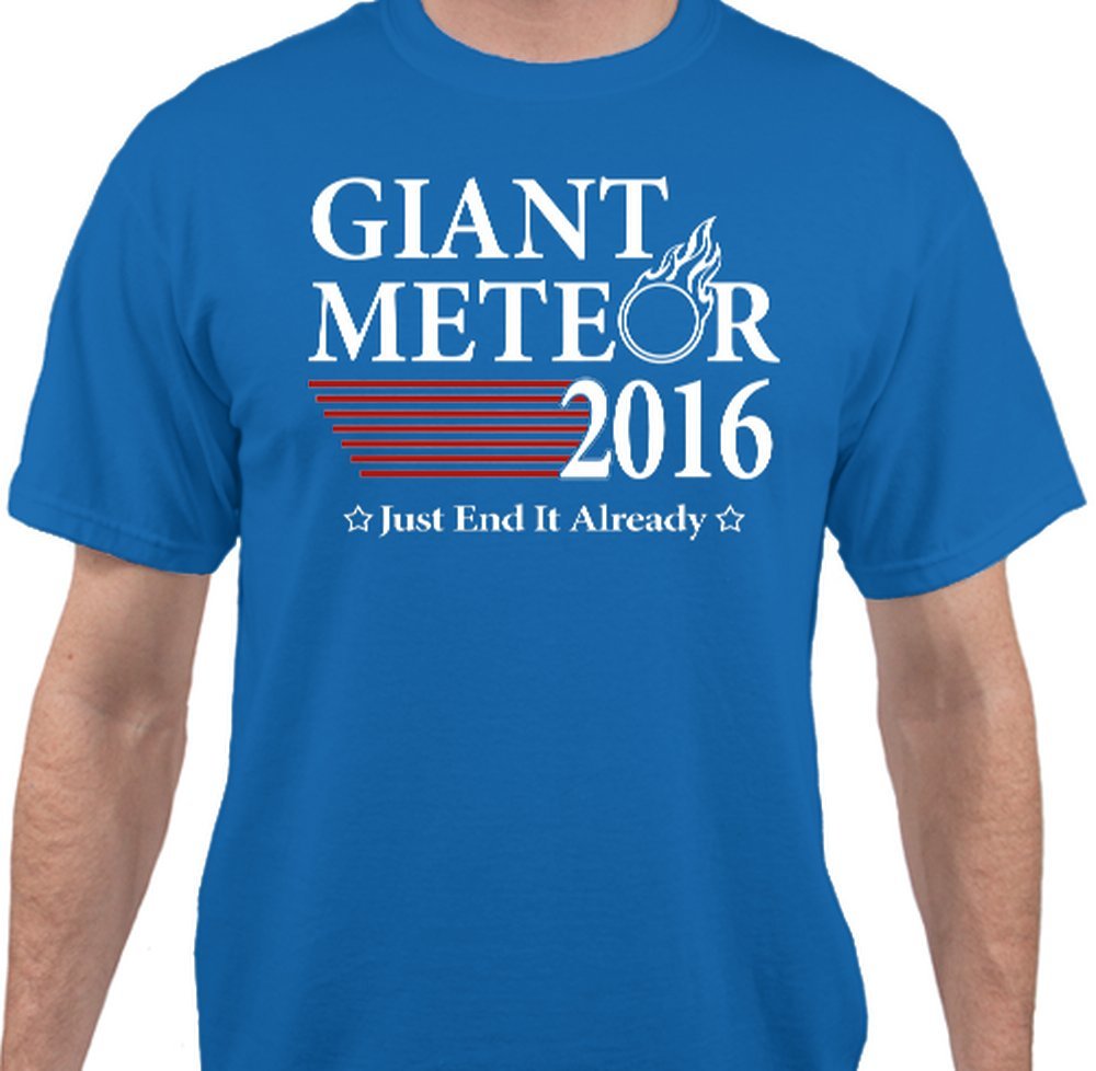 Giant Meteor Presidential Election 2016 Funny Political T Shirt - Blue - Medium
