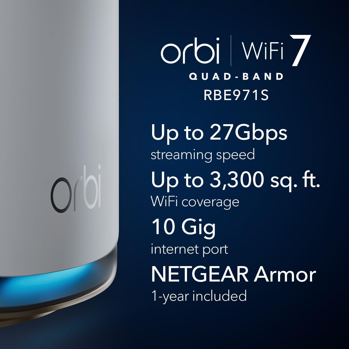 NETGEAR Orbi 970 Series Quad-Band WiFi 7 Router (RBE971S), Security Features, Covers 3,300 sq. ft., 200 Devices, 10 Gig Internet Port, Expandable Mesh System, BE27000 27.0 Gbps – Free Expert Help
