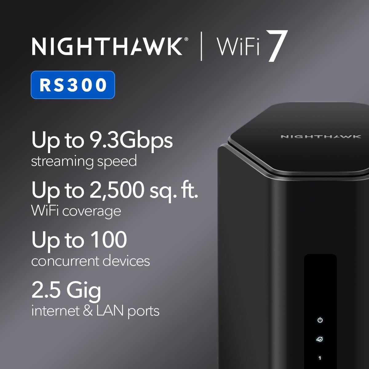 NETGEAR RS300-100NAR Nighthawk RS300 Tri-Band WiFi 7 Router, Wireless Speed Up to 9.3 Gbps, Covers Up to 2500 Sq. Ft., Black - Certified Refurbished
