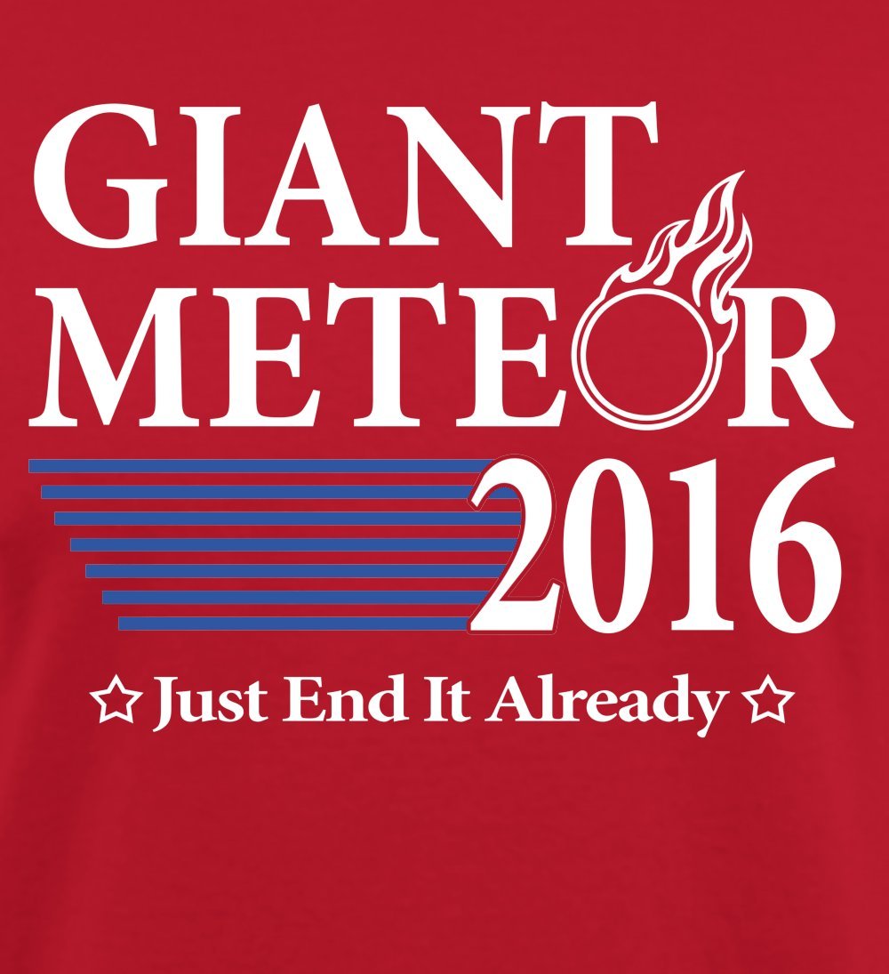 Giant Meteor Presidential Election 2016 Funny Political T Shirt - Red - 4XL