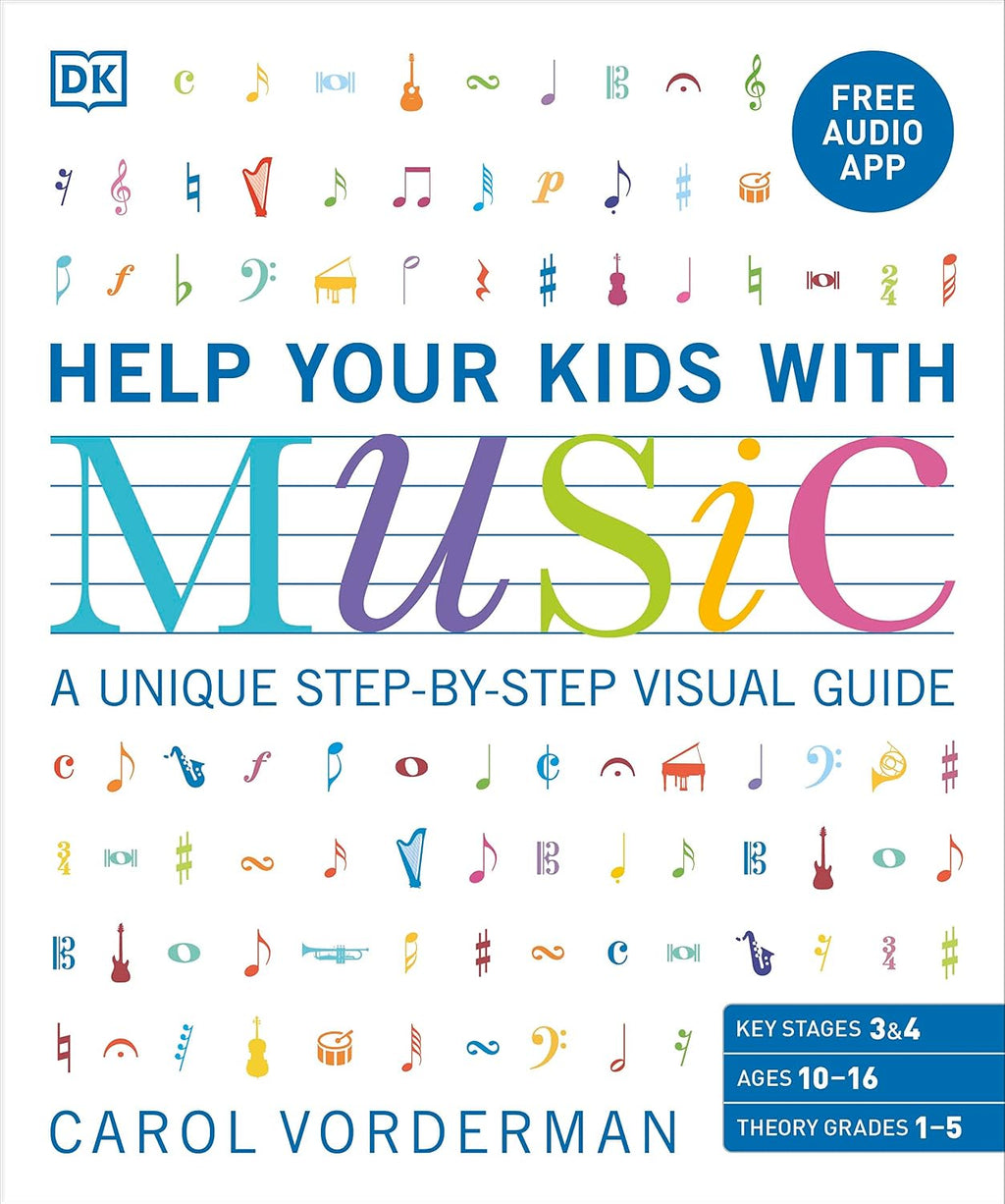 Help Your Kids With Music: A unique step-by-step visual guide